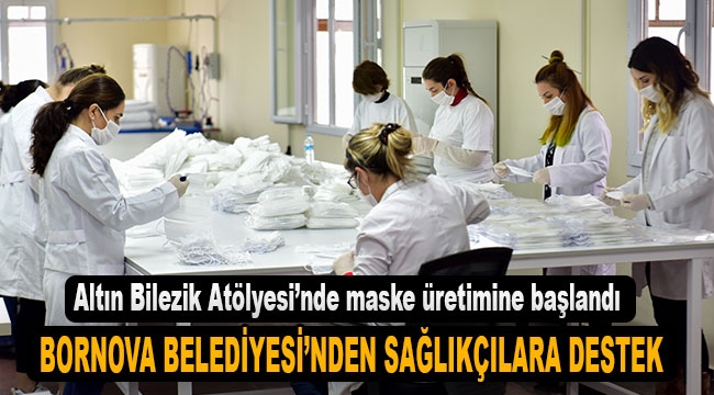 Altın Bilezik Atölyesi'nde maske üretimine başlandı