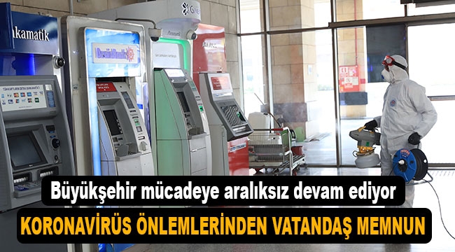 Büyükşehir koronavirüs mücadelesine aralıksız devam ediyor