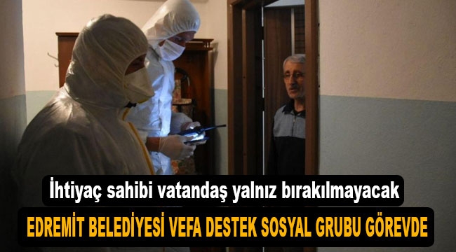 Edremit'de Vefa  Sosyal Destek Grubu görevde