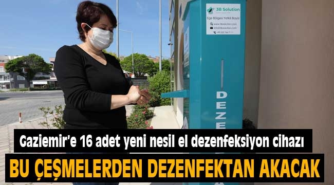 Gaziemir'e 16 adet yeni nesil el dezenfeksiyon cihazı