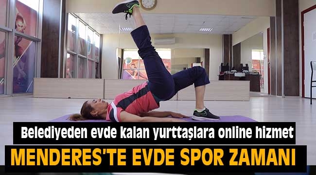 Menderes'te Evde Spor Zamanı