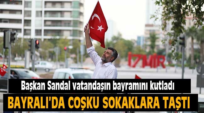 Bayraklı'da 19 Mayıs coşkusu evlere sığmadı