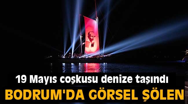 Bodrum'da görsel şölen