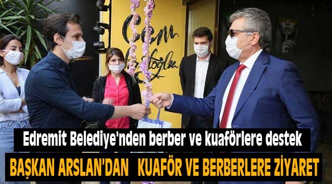 Edremit Belediye'nden berber ve kuaförlere destek 