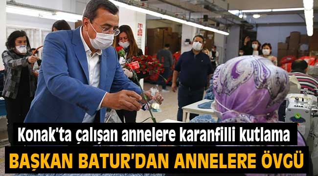 Konak'ta çalışan annelere karanfilli kutlama