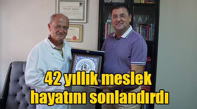 42 yıllık meslek hayatını sonlandırdı