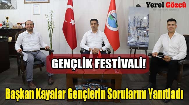 Başkan Kayalar Gençlerin Sorularını Yanıtladı