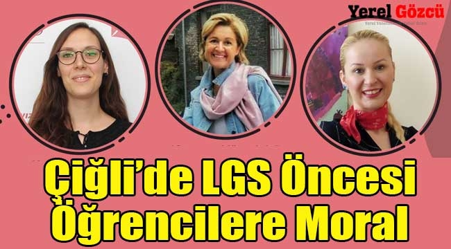 Çiğli'de LGS Öncesi Öğrencilere Moral 