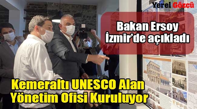 Kemeraltı UNESCO Alan Yönetim Ofisi Kuruluyor