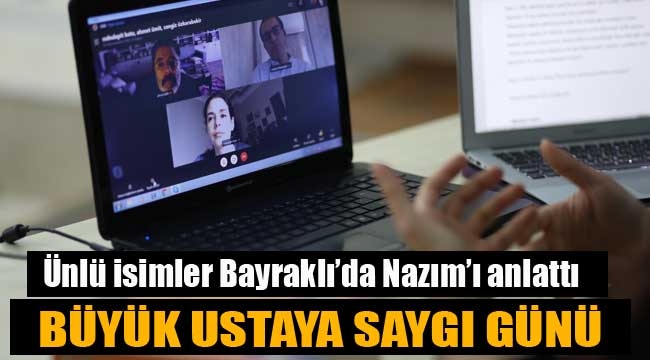 Ünlü isimler Bayraklı'da Nazım'ı anlattı 