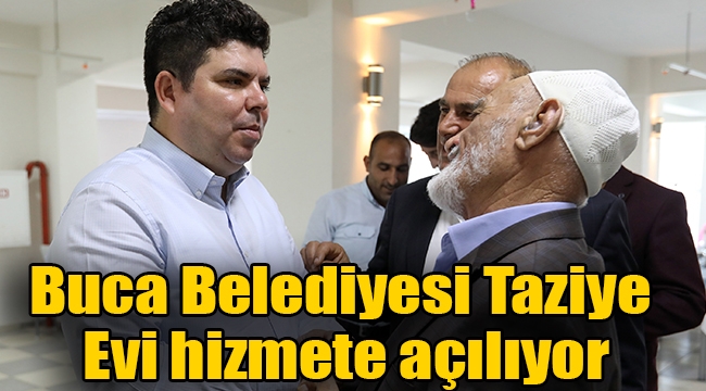 Buca Belediyesi Taziye Evi hizmete açılıyor