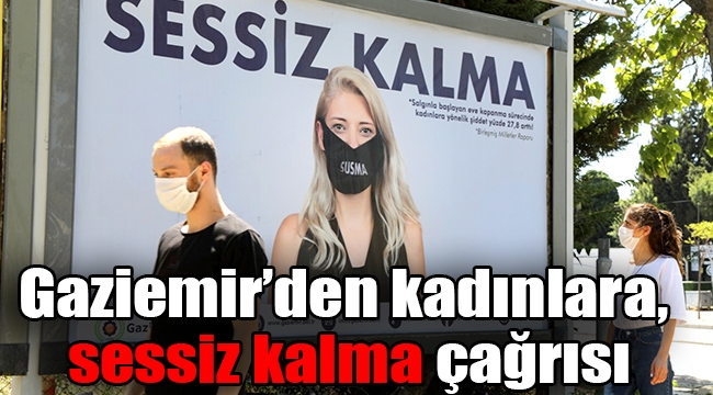 Gaziemir Belediyesi'nden 20 kadın, şiddete uğrayan kadınlara "susma" çağrısı yaptı!