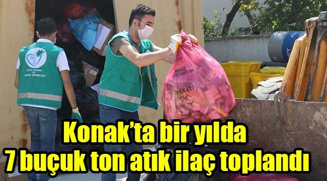 Konak'ta bir yılda 7 buçuk ton atık ilaç toplandı