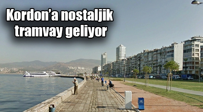 Kordon'a nostaljik tramvay geliyor