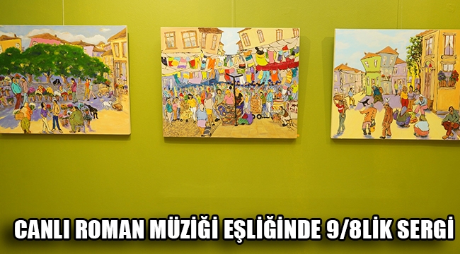 Ayvalıklı ressam Arif Buz'un Romanların yaşamından kesitlerin yer aldığı sergisi ilgi çekti