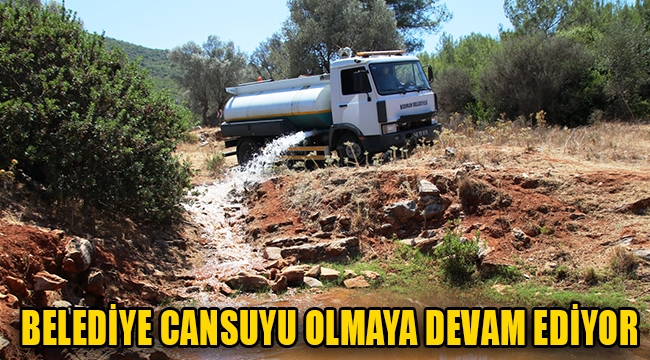 BELEDİYE CANSUYU OLMAYA DEVAM EDİYOR