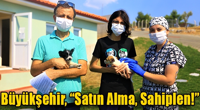 Büyükşehir, "Satın Alma, Sahiplen!" 