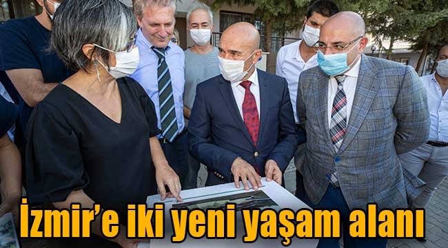 İzmir'e iki yeni yaşam alanı