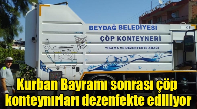 Kurban Bayramı sonrası çöp konteynırları dezenfekte ediliyor