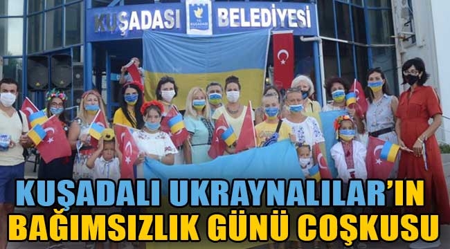 Kuşadalı Ukraynalıların bağımsızlık günü coşkusu