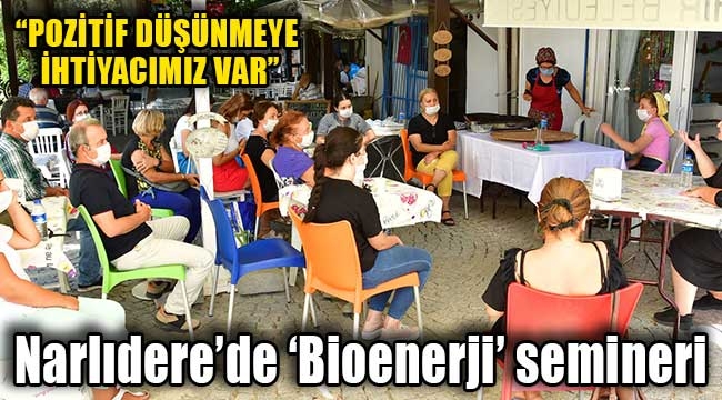 Narlıdere'de 'Bioenerji' semineri