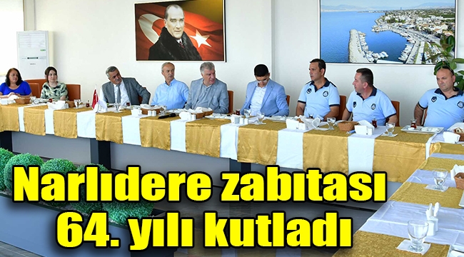 Narlıdere zabıtası 64. yılı kutladı