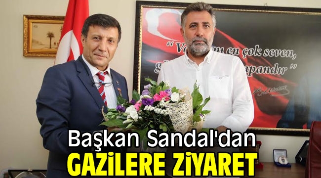 Başkan Sandal'dan gazilere ziyaret