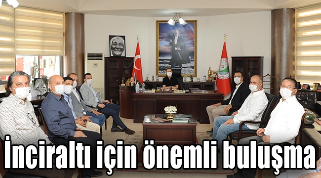 İnciraltı için önemli buluşma