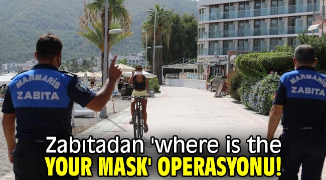 'Where is the your mask' operasyonu!