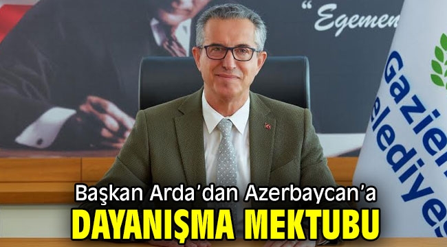 Başkan Arda'dan Azerbaycan'a dayanışma mektubu