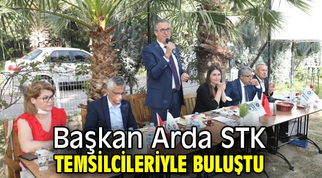 Başkan Arda STK temsilcileriyle buluştu