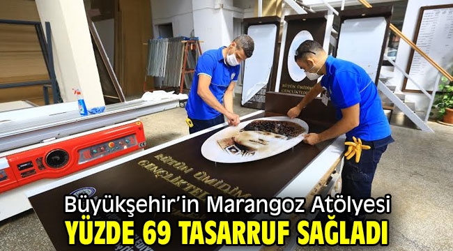 Büyükşehir'in Marangoz Atölyesi Yüzde 69 Tasarruf Sağladı