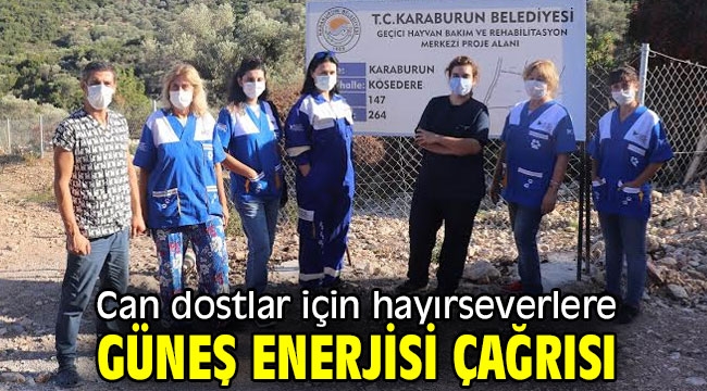 Can dostlar için hayırseverlere güneş enerjisi çağrısı