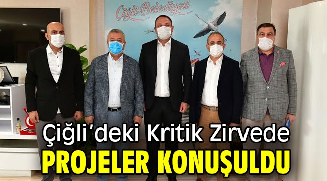 Çiğli'deki Kritik Zirvede Projeler Konuşuldu