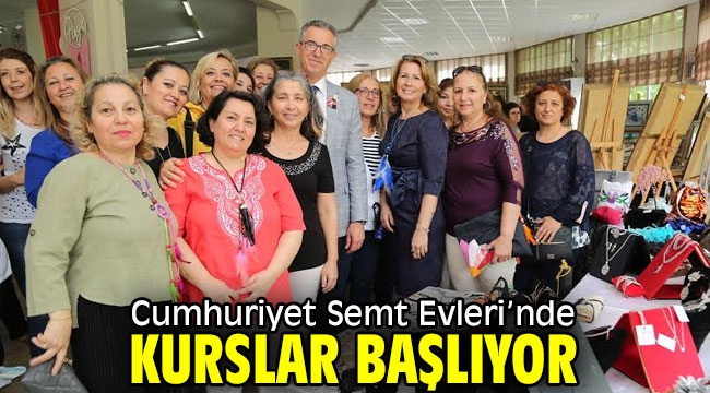 Cumhuriyet Semt Evleri'nde kurslar başlıyor