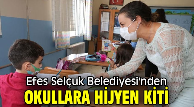 Efes Selçuk Belediyesi'nden okullara hijyen kiti