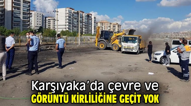 Karşıyaka'da çevre ve görüntü kirliliğine geçit yok