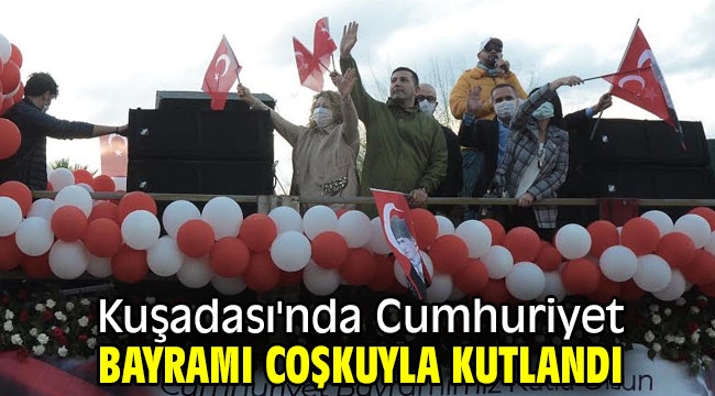 Kuşadası'nda Cumhuriyet Bayramı coşkuyla kutlandı