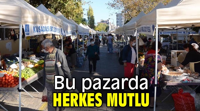 Kuşadası'ndaki bu pazarda herkes mutlu