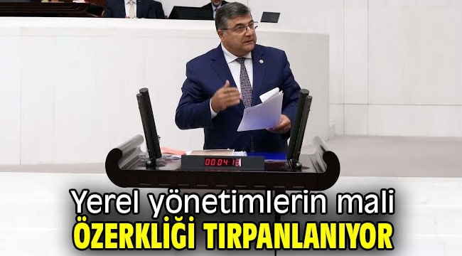 Yerel yönetimlerin mali özerkliği tırpanlanıyor