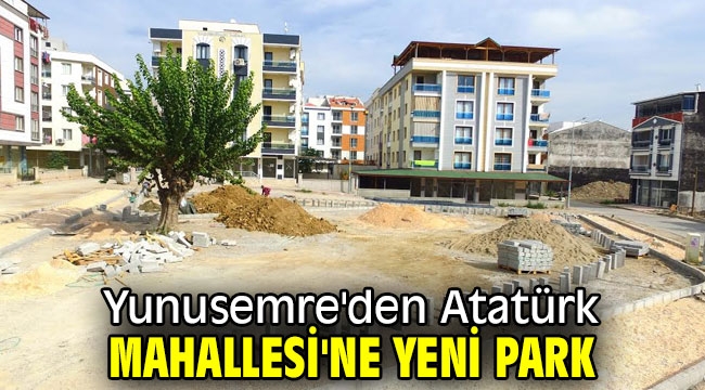  Yunusemre'den Atatürk Mahallesi'ne yeni park