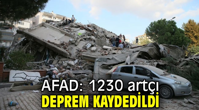 AFAD: 1230 artçı deprem kaydedildi