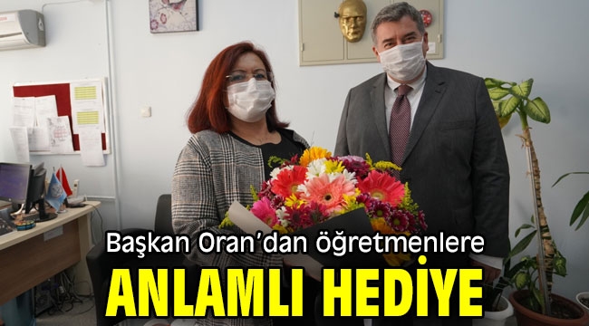 Başkan Oran'dan öğretmenlere anlamlı hediye