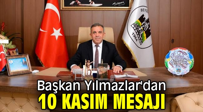 Başkan Yılmazlar'dan 10 Kasım mesajı