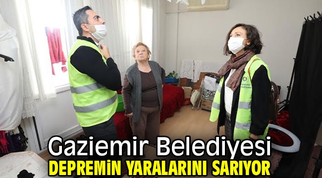 Gaziemir Belediyesi depremin yaralarını sarıyor