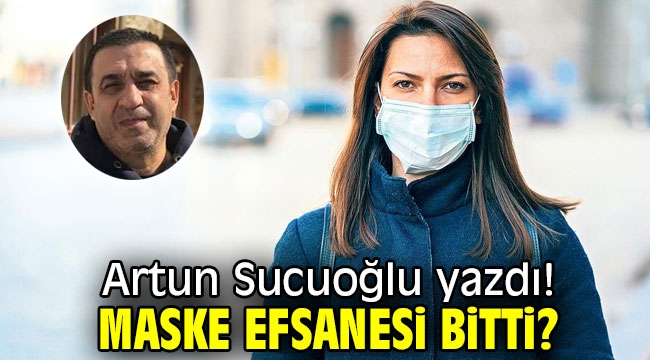 Maske efsanesi bitti ?