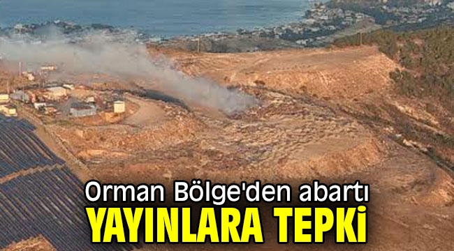 Orman Bölge'den abartı yayınlara sert tepki