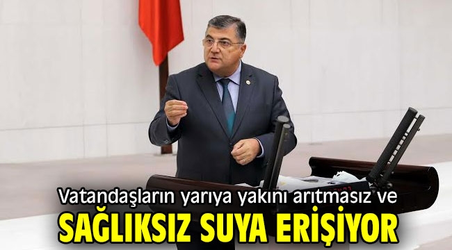 Sındır, 'Vatandaşların yarıya yakını arıtmasız ve sağlıksız suya erişiyor'