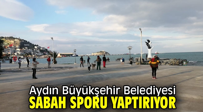 Aydın Büyükşehir Belediyesi, sabah sporu yaptırıyor