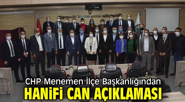 CHP Menemen İlçe Başkanlığından Hanifi Can açıklaması